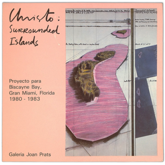 Christo: Surrounded Islands. Proyecto para Biscayne Bay, Gran Miami, Florida 1980-1983