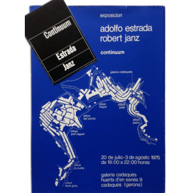 Exposición Adolfo Estrada, Robert Janz - Continuum. Galería Cadaqués, Cadaqués (Gerona), 20 de julio-3 de agosto 1975