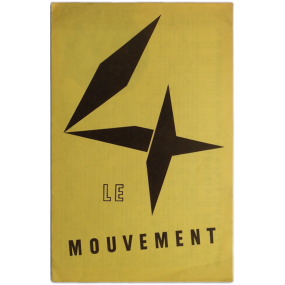 Le Mouvement. Agam, Bury, Calder, Marcel Duchamp, Jacobsen, Soto, Tinguely, Vasarely