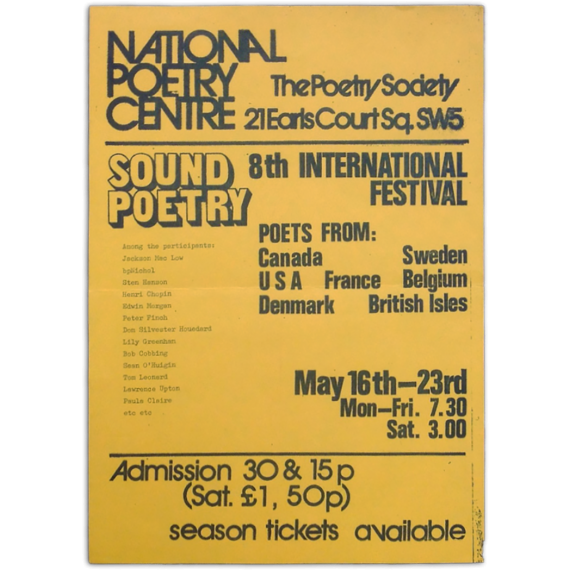 Sound Poetry. 8th International Festival. Poets from Canada, USA, France, Sweden, Denmark, Belgium, British Isles. May 16th-23rd