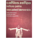 Carlos Zerpa. Señora patria sea usted bienvenida