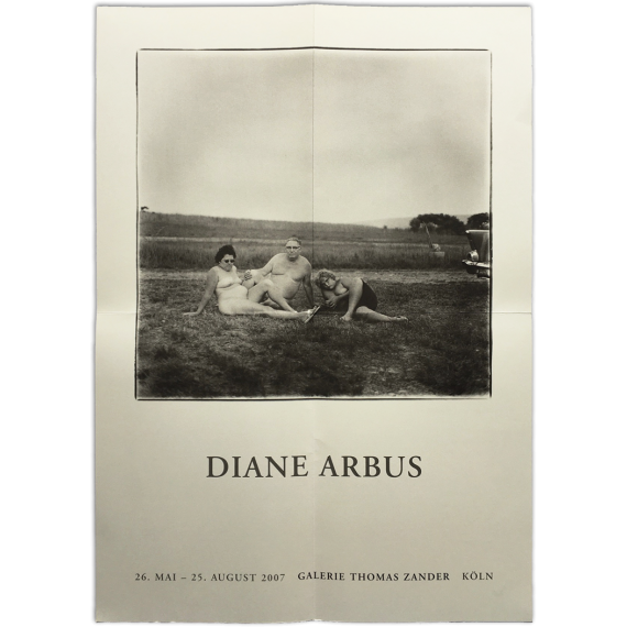 Diane Arbus. Galerie Thomas Zander, Köln, 26 Mai - 25 August 2007 (in association with Fraenkel Gallery)