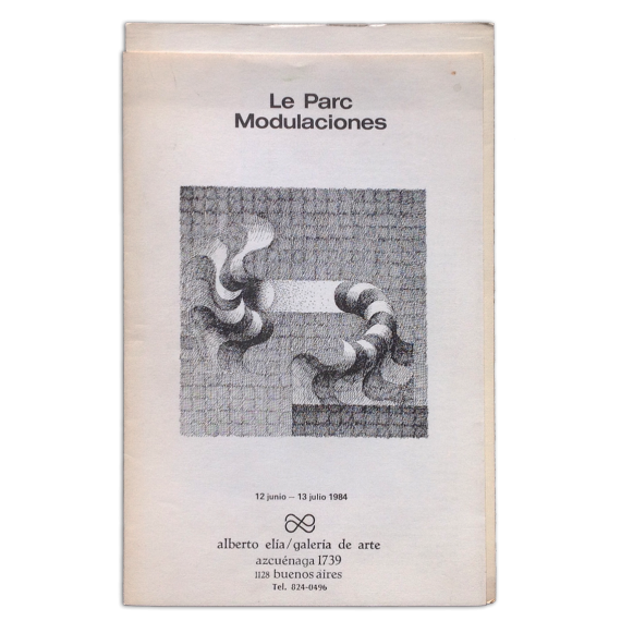 Le parc - Modulaciones. Alberto Elía Galería de arte, Buenos Aires, 12 junio - 13 julio 1984