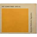 XII Concurso Anual. Sociedad Hebraica Argentina, Buenos Aires, 10 al 20 de noviembre, 1965