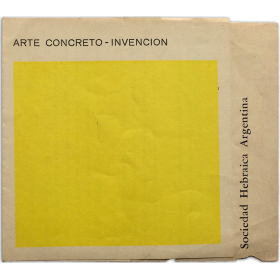 Arte Concreto-Invención. Sociedad Hebraica Argentina, Buenos Aires, del 19 de agosto al 9 septiembre