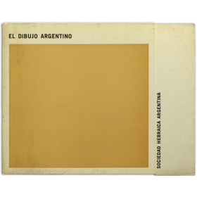 El dibujo argentino. Sociedad Hebraica Argentina, Buenos Aires, 2 al 14 de junio 1965