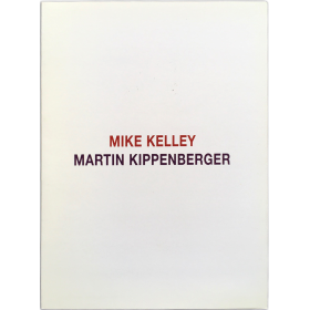 Mike Kelley - Martin Kippenberger. Galería Juana de Aizpuru, Madrid, Junio 2010