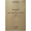 Vostell - Omaggio a Giovanna La Pazza. Galleria Il Centro, Napoli, 24 ottobre - 30 novembre 1980