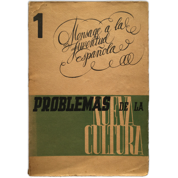 Problemas de la Nueva Cultura. Mensaje a la juventud española. Nº 1, Valencia, Abril de 1936