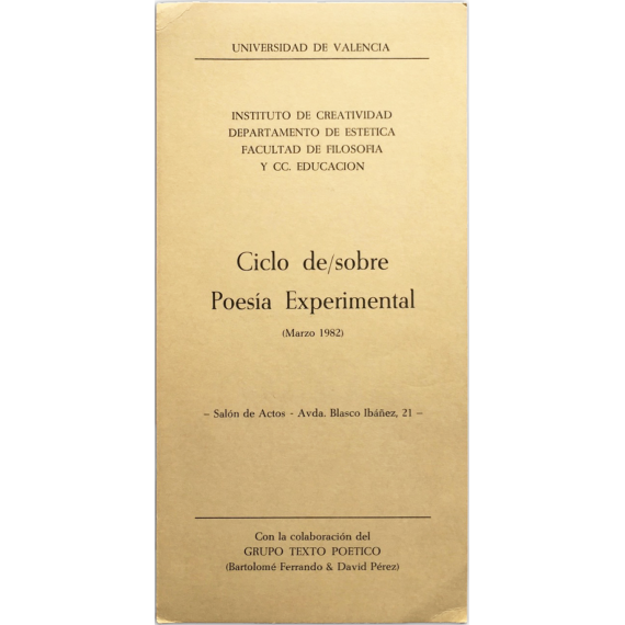 Ciclo de/sobre Poesía Experimental. Universidad de Valencia, Marzo 1982