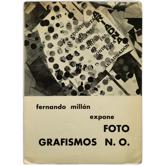 Fernando Millán - Foto Grafismos N.O. Galería Antonio Machado, Madrid, del 19 al 29 de abril de 1971