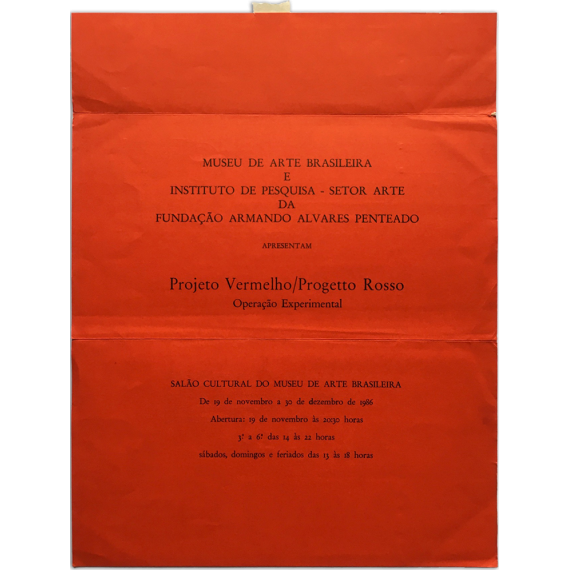 "Projeto Vermelho / Progetto Rosso". Operaçao Experimental. Museu de Arte Brasileira, [Sao Paulo], 1986