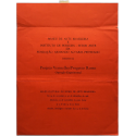 "Projeto Vermelho / Progetto Rosso". Operaçao Experimental. Museu de Arte Brasileira, [Sao Paulo], 1986
