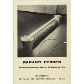 Raphael Ferrer. Galerie M. E. Thelen, Köln, November 1970