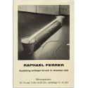 Raphael Ferrer. Galerie M. E. Thelen, Köln, November 1970