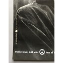 Make love, not war - Haz el amor y no la guerra - Feu l'amor i no la guerra