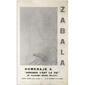 Zabala - Homenaje a 'Arroser c'est la vie' (M. Duchamp-Rrose Sélavy). Galería Seiquer, Madrid, [1967-1968]