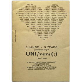 5 Jahre - 5 Years peacedream project UNI/vers (1987-1992)