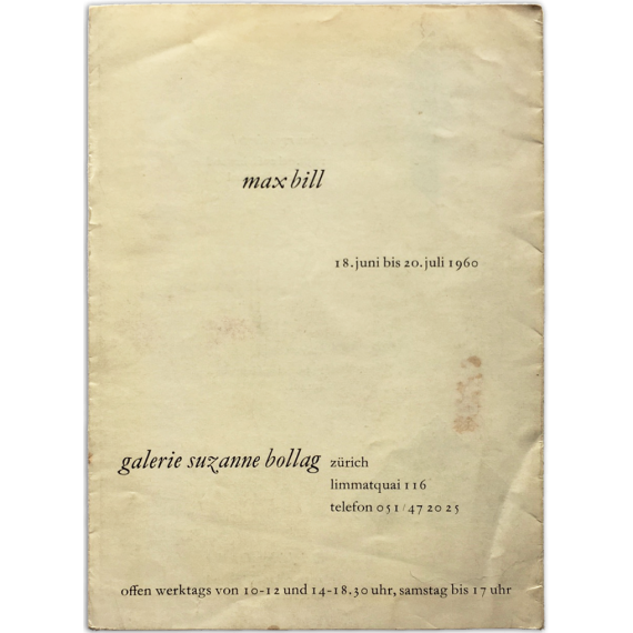 Max Bill. Galerie Suzanne Bollag, Zürich, 18 juni bis 20 juli 1960