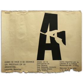 Como se hace o se deshace un prestigio en la Argentina: Leopoldo Marechal