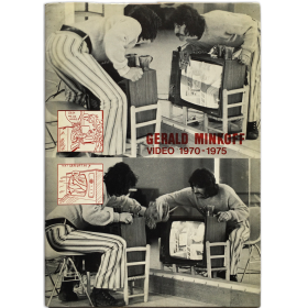 Gérald Minkoff - Video 1970-1975. ICC Internationaal Cultureel Centrum, Antwerpen, [5. 4. - 4. 5. 1975]