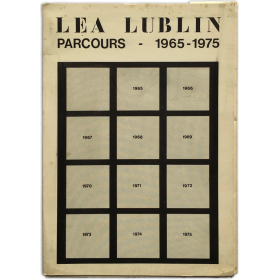 Lea Lublin - Parcours 1965-1975. ICC Internationaal Cultureel Centrum, Antwerpen, 22 november-21 december 1975