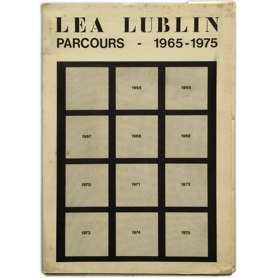 Lea Lublin - Parcours 1965-1975. ICC Internationaal Cultureel Centrum, Antwerpen, 22 november-21 december 1975