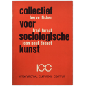 Collectief voor sociologische kunst: Hervé Fisher, Fred Forest, Jean-Paul Thenot