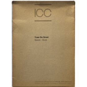 Yves De Smet: Sketch - Book. ICC Internationaal Cultureel Centrum, Antwerpen, 21 mei - 10 juni 1979