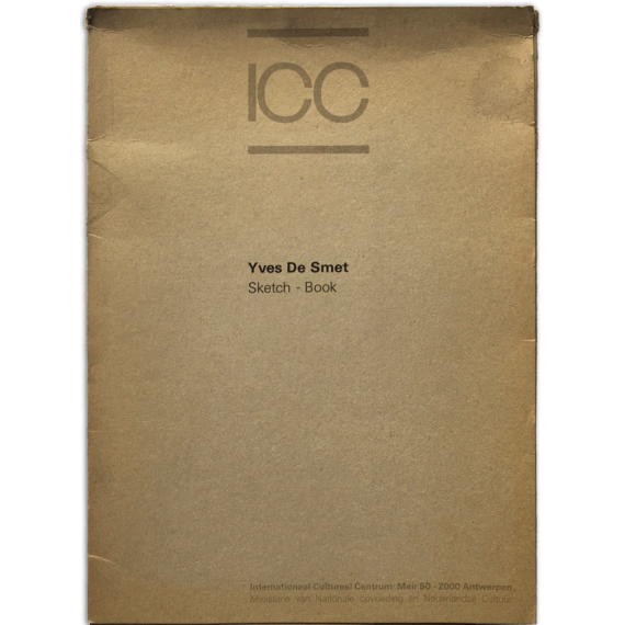 Yves De Smet: Sketch - Book. ICC Internationaal Cultureel Centrum, Antwerpen, 21 mei - 10 juni 1979