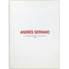 Andrés Serrano - "La interpretación de los sueños". Galería Juana de Aizpuru, Madrid, Noviembre 2001