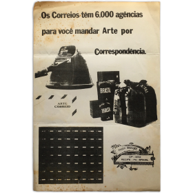 "Os Correios têm 6.000 agências para você mandar Arte por Correspondência" - Paulo Bruscky, Recife, Brasil