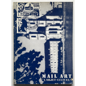 Mail Art aux Prémontrés - "L'Objet Cultuel". Pont-à-Mousson, 1984