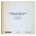 1a trobada de poesía visual de l'estat espanyol. Sala Lleida de Caixa de Barcelona, Lleida, octubre 1989