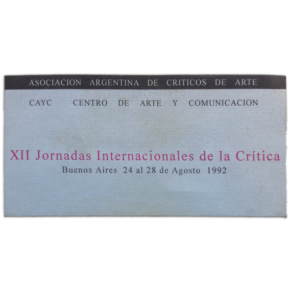 XII Jornadas Internacionales de la Crítica, Buenos Aires, 24 al 28 de Agosto 1992