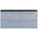 XII Jornadas Internacionales de la Crítica, Buenos Aires, 24 al 28 de Agosto 1992
