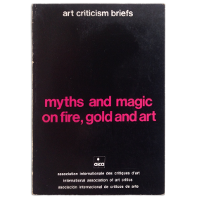 Myths and magic on fire, gold and art