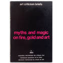 Myths and magic on fire, gold and art