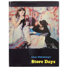 Claes Oldenburg's Store Days. Documents from The Store (1961) and Ray Gun Theater (1962)