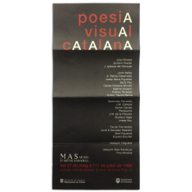 Poesia Visual Catalana. MAS Museu d'Art de Sabadell, del 27 de maig a 11 de juliol de 1999