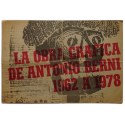 La obra gráfica de Antonio Berni, 1962 a 1978. [Fundación San Telmo, Buenos Aires, 14 de mayo al 14 de junio de 1980]