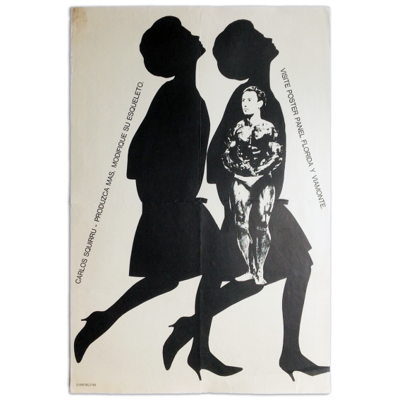 Carlos Squirru - Produzca más, modifique su esqueleto. Visite Poster Panel Florida y Viamonte, [Buenos Aires], 1965
