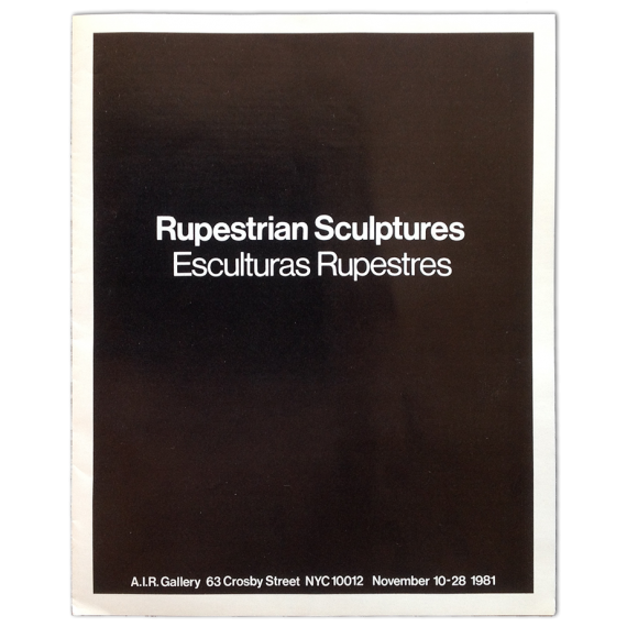 Ana Mendieta - Rupestrian Sculptures. Esculturas Rupestres. A.I.R. Gallery, New York, November 1981