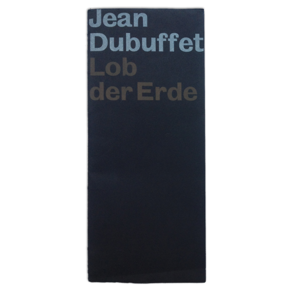 Jean Dubuffet - Lob der Erde. Galerie Daniel Cordier, Frankfurt am Main, Dezember-Januar 1958-59