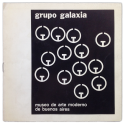 Grupo Galaxia. Museo de Arte Moderno de Buenos Aires, del 6 al 31 de agosto de 1974