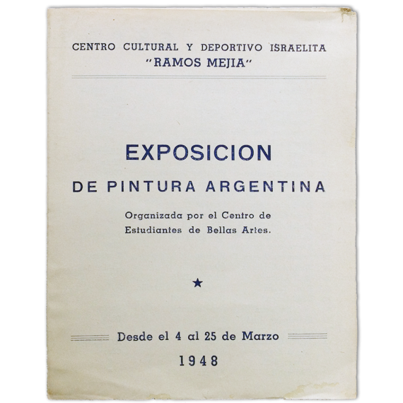 Exposición de pintura argentina. Centro Cultural y Deportivo Israelita "Ramos Mejía", del 4 al 25 de marzo de 1948