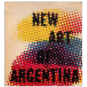 New Art of Argentina. An exhibition organized by Walker Art Center and the Visual Arts Center Instituto Torcuato Di Tella, 1964