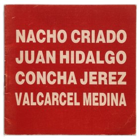 Nacho Criado - Juan Hidalgo - Concha Jerez - Valcárcel Medina. Galería Estampa, Madrid, febrero-marzo 1989
