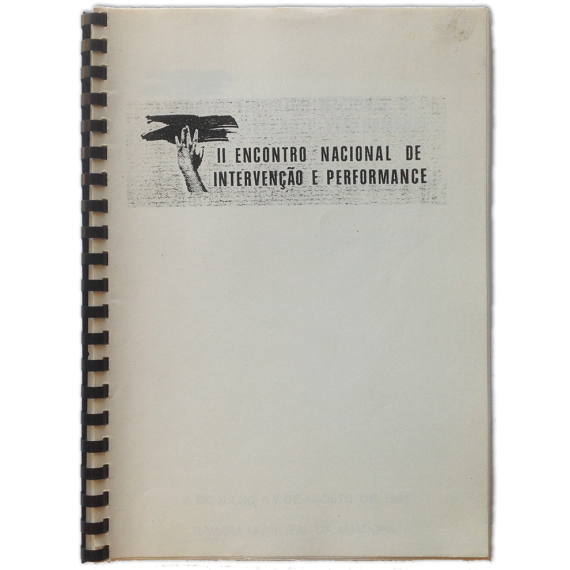 II Encontro Nacional de Intervençao e Performance. Amadora, 8 julho - 7 agosto 1988