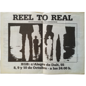 REEL TO REAL. Una actuación de video por Ligorano-Reese. KGB, Barcelona, 8, 9 y 10 de Octubre de 1985